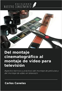 🟢Del montaje cinematográfico al montaje de vídeo para televisión: